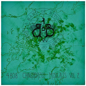 Disco 4808 Chingadazos Musicales, Vol. 2 de A Band of Bitches