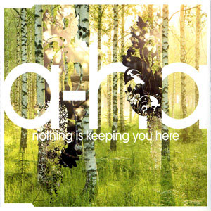 Disco Nothing Is Keeping You Here de A-ha