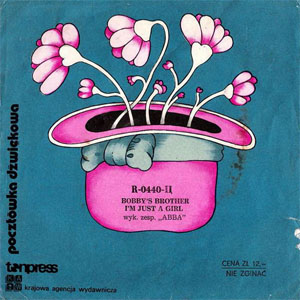 Disco Bobby's Brother / I'm Just A Girl de ABBA
