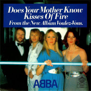 Disco Does Your Mother Know / Kisses Of Fire de ABBA