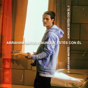 Disco Aunque Estés Con Él de Abraham Mateo