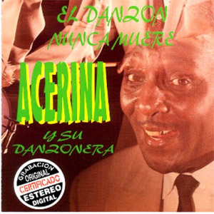 Disco Danzón Nunca Muere de Acerina y Su Danzonera