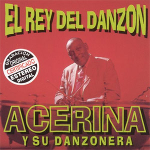 Disco El Rey Del Danzón de Acerina y Su Danzonera