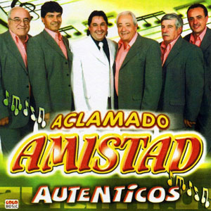 Disco Auténticos de Aclamado Amistad