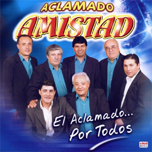 Disco El Aclamado Por Todos de Aclamado Amistad