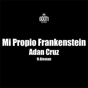 Disco Mi Propio Frankenstein  de Adán Cruz