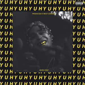 Disco YUH de Adán Cruz