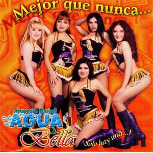Disco Mejor Que Nunca de Agua Bella