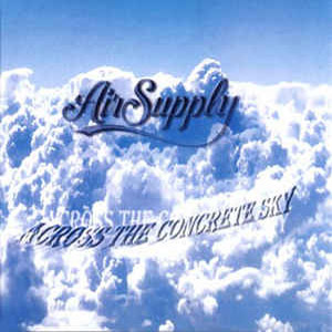 Disco Across The Concrete Sky  de Air Supply
