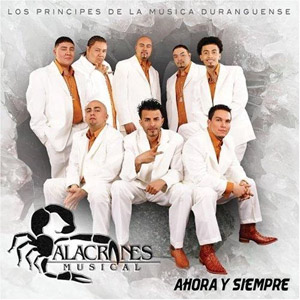 Disco Ahora y Siempre de Alacranes Musical