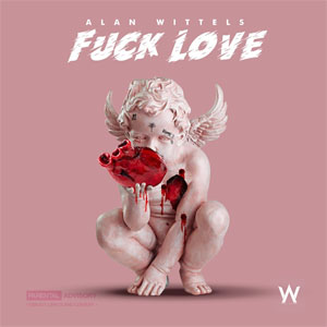Disco Fuck Love de Alan Wittels