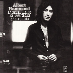 Disco It Never Rains In Southern California (Expanded Edition) de Albert Hammond