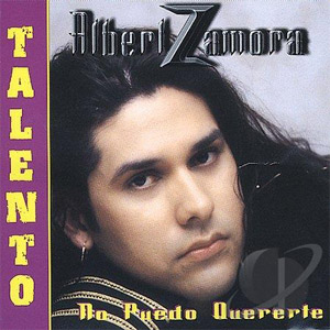 Disco No Puedo Quererte de Albert Zamora