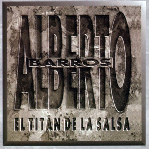 Disco El Titán De La Salsa de Alberto Barros