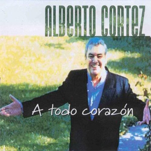 Disco A Todo Corazón Versión España de Alberto Cortez
