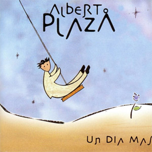 Disco Un Día Más de Alberto Plaza