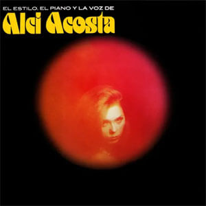 Disco El Estilo, el Piano y la Voz de Alci Acosta, Vol. Viii de Alci Acosta