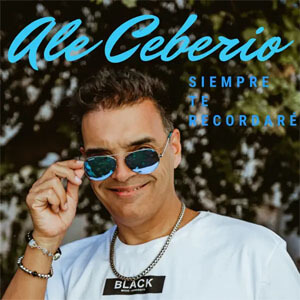 Disco Siempre Te Recordaré de Ale Ceberio