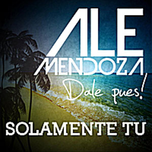 Disco Solamente Tú (Cd Single)  de Ale Mendoza