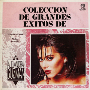 Disco Colección De Grandes Éxitos De Alejandra  de Alejandra Guzmán