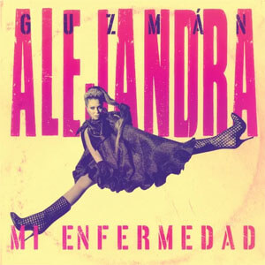 Disco Mi Enfermedad de Alejandra Guzmán