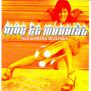 Disco Vive El Mundial de Alejandra Guzmán