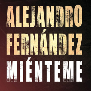 Disco Miénteme de Alejandro Fernández