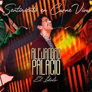 Disco Sentimiento En Carne Viva de Alejandro Palacio