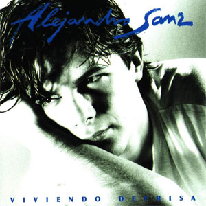 Disco Viviendo De Prisa de Alejandro Sanz