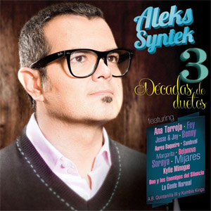 Disco 3 Décadas De Duetos de Aleks Syntek