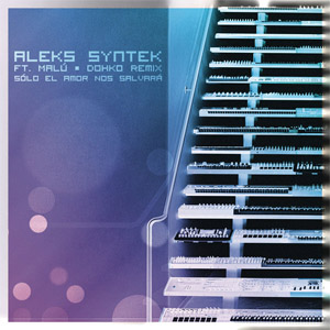 Disco Solo El Amor Nos Salvará (Dohko Remix) de Aleks Syntek