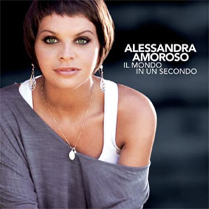 Disco Il Mondo In Un Secondo de Alessandra Amoroso