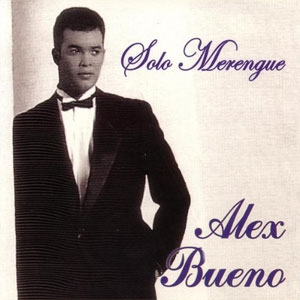 Disco Solo Merengue de Alex Bueno