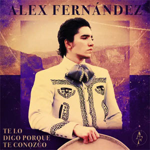 Disco Te Lo Digo Porque Te Conozco de Alex Fernández