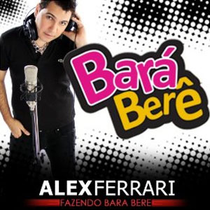 Disco Bara Bara Bere Bere de Alex Ferrari