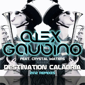 Disco Destination Calabria (2012 Remixes) de Alex Gaudino