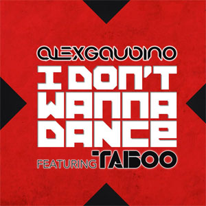 Disco I Don't Wanna Dance de Alex Gaudino