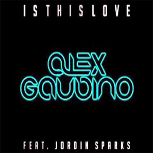 Disco Is This Love (Featuring Jordin Sparks) (Remixes) (Ep) de Alex Gaudino