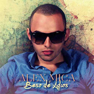 Disco Beso de Adiós de Alex Mica