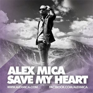 Disco Save My Heart de Alex Mica