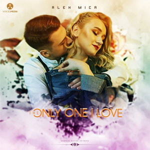 Disco The Only One I Love de Alex Mica