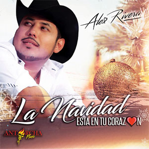 Disco La Navidad Esta en Tu Corazón de Alex Rivera