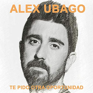 Disco Te Pido Otra Oportunidad de Álex Ubago