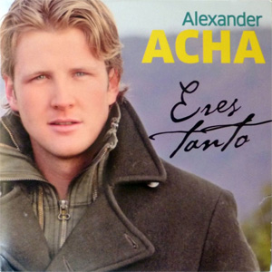 Disco Eres Tanto de Alexander Acha