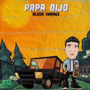 Disco Papá Dijo de Alexis Chaires
