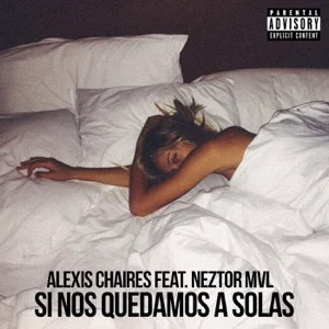 Disco Si Nos Quedamos a Solas de Alexis Chaires