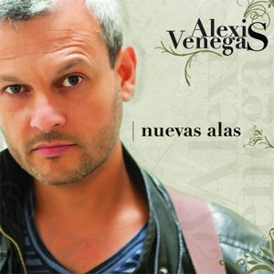 Disco Nuevas Alas de Alexis Venegas