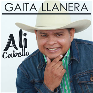 Disco Gaita Llanera de Alí Cabello