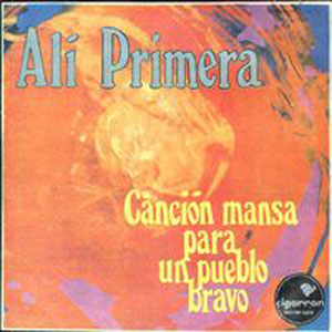 Disco Canción Mansa Para Un Pueblo Bravo de Alí Primera