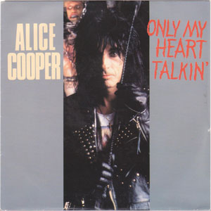 Disco Only My Heart Talkin' de Alice Cooper